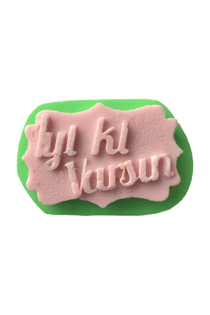 İyiki Varsın Yazılı Silikon Kalıp MU84